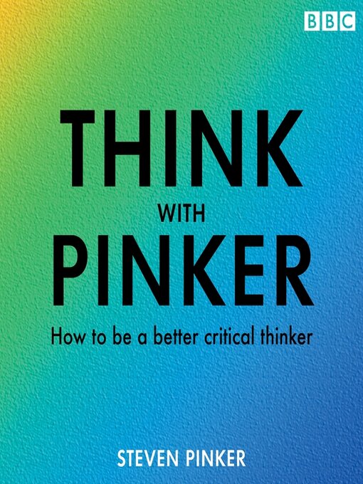 Title details for Think with Pinker by Steven Pinker - Available